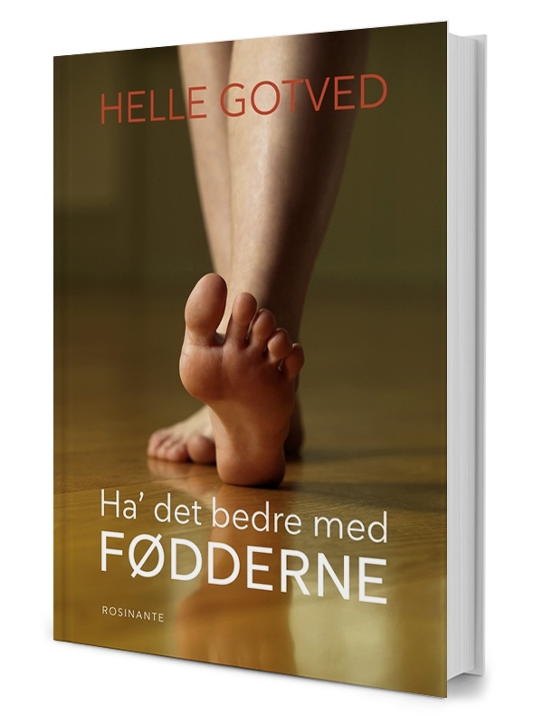 Ha  Det Bedre Med Fødderne Af Helle Gotved
