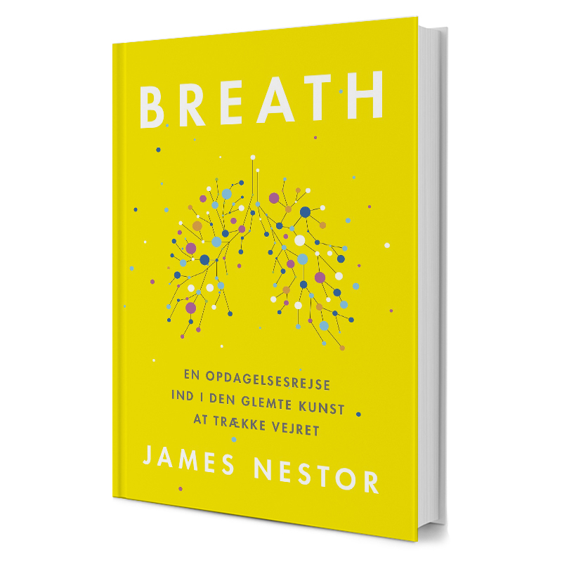 Breath : En Opdagelsesrejse Ind   Den Glemte Kunst At Trække Vejret
